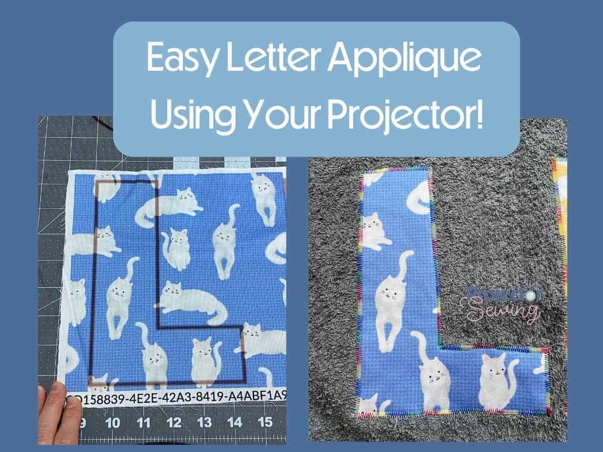 Letter Applique using a projector