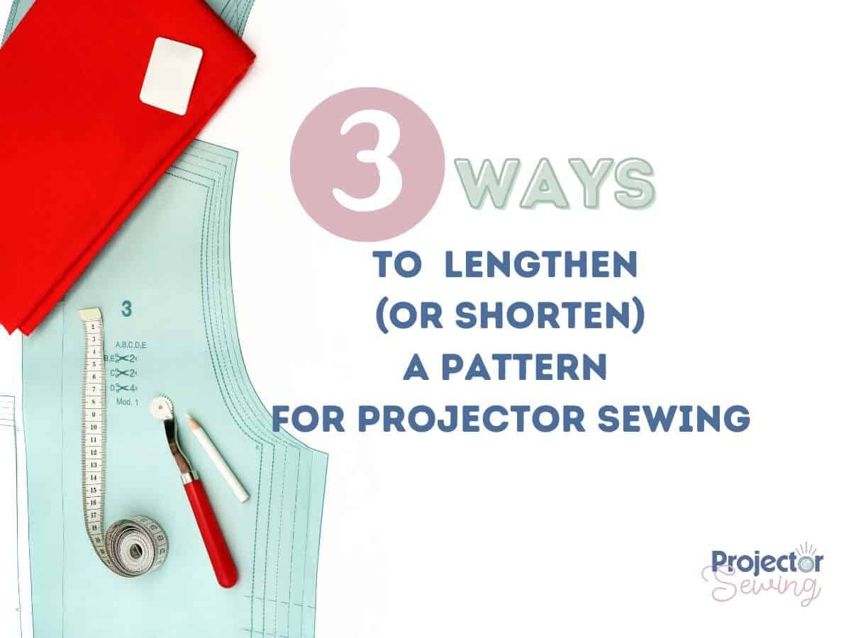 learn 3 ways to lengthen or shorten a pattern