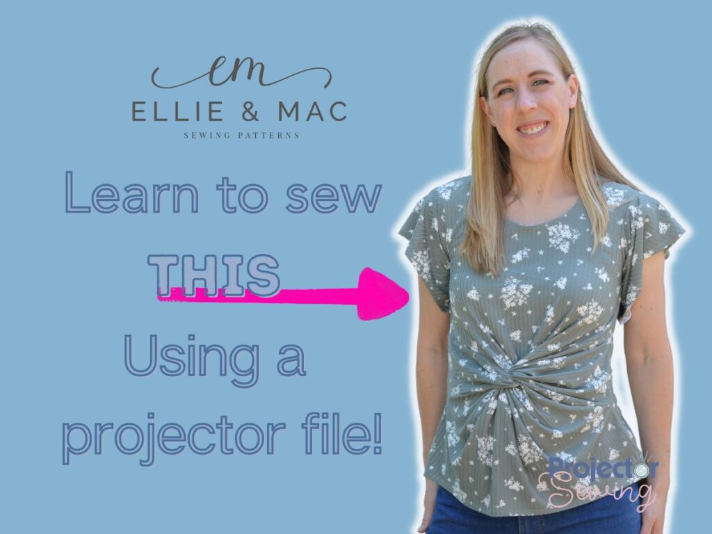Transform Your Sewing with Ellie and Mac Projector Files!